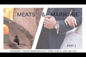 Meats & Marriage | Part 2