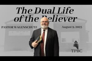 The Dual Life of the Believer