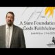 A Sure Foundation in Gods Faithfulness | Josh Wilcox