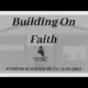 Building On Faith | Pastor Wagenschutz