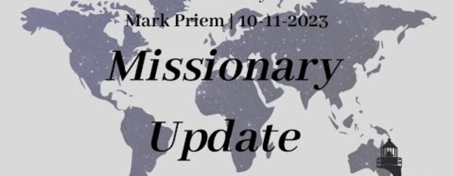 Missionary Update | Mark Priem