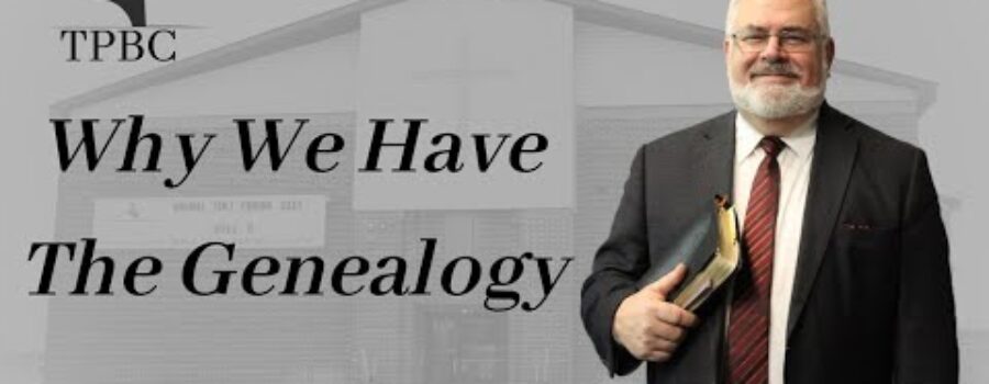 Why We Have The Genealogy | Pastor Wagenschutz