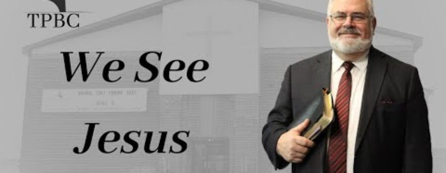 We See Jesus | Pastor Wagenschutz