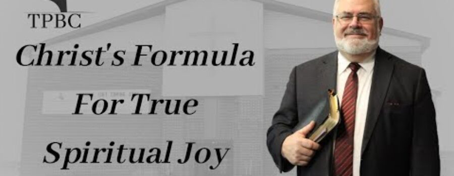 Christ’s Formula For True Spiritual Joy | Pastor Wagenschutz