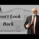 Don’t Look Back | Pastor Wagenshutz