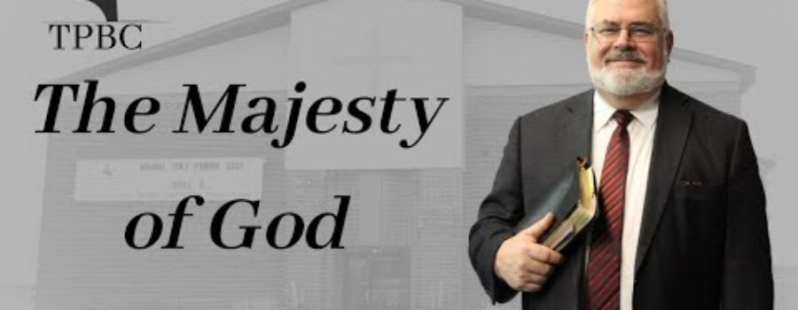 The Majesty of God | Pastor Wagenschutz