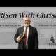 Risen With Christ | Pastor Wagenschutz