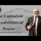 The Unlimited Possibilities of Prayer | Pastor Wagenschutz