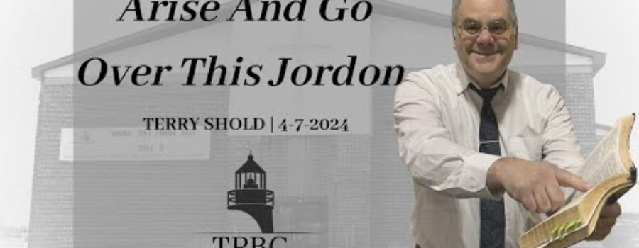 Arise And Go Over This Jordon | Terry Shold