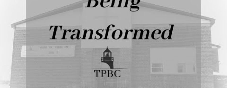 Being Transformed | Pastor Wagenschutz