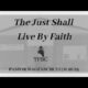 The Just Shall Live By Faith | Pastor Wagenschutz
