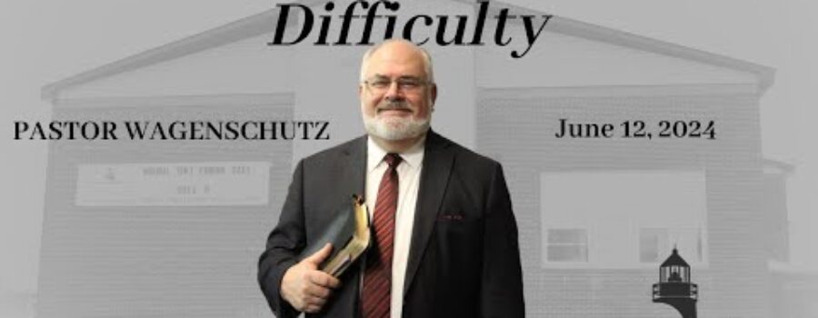 When Faith Meets Difficulty | Pastor Wagenschutz