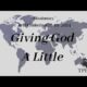 Giving God a Little | Missionary Jeff Christian
