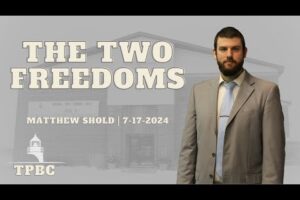 The Two Freedoms | Matt Shold