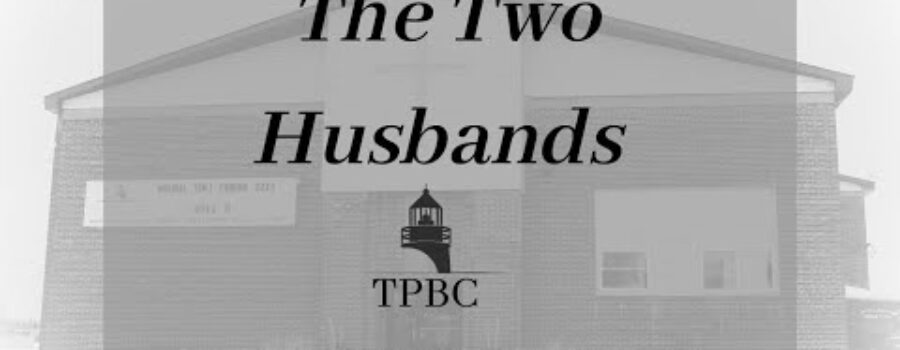 The Two Husbands | Pastor Wagenschutz