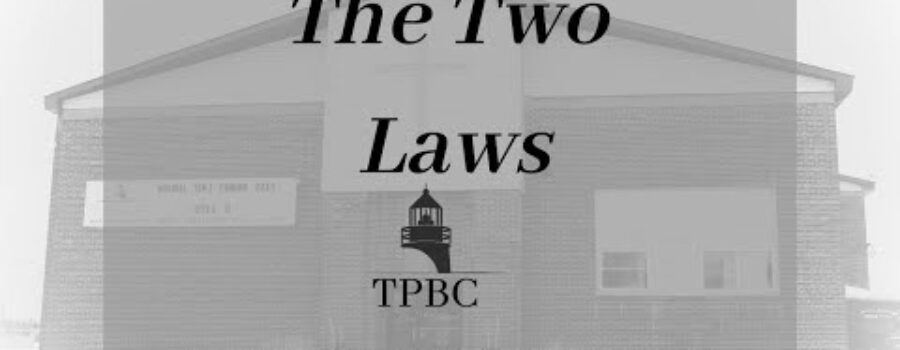 The Two Laws | Pastor Wagenschutz