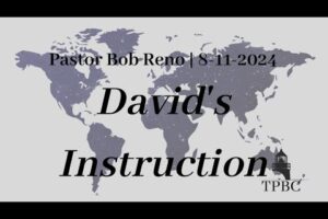 David’s Instruction | Pastor Bob Reno