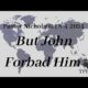 But John Forbad Him | Pastor Nicholson