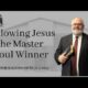 Following Jesus the Master Soul Winner | Pastor Wagenschutz