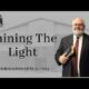 Shining The Light | Pastor Wagenschutz