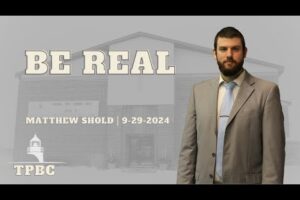 Be Real | Matthew Shold