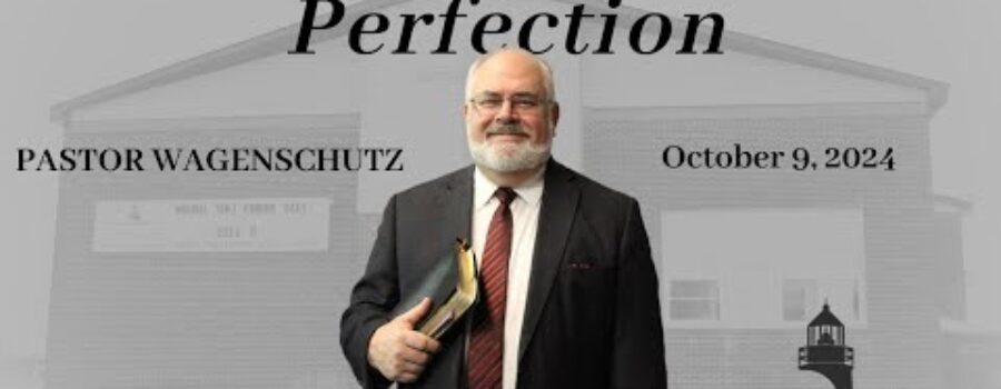 Hindrances to Perfection | Pastor Wagenschutz