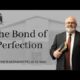 The Bond of Perfection | Pastor Wagenschutz