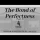 The Bond of Perfection Part II | Pastor Wagenschutz