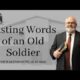 Lasting Words of an Old Soldier | Pastor Wagenschutz