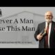 Never A Man Like This Man | Pastor Wagenschutz